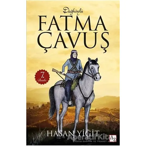 Dağköylü Fatma Çavuş - Hasan Yiğit - Az Kitap