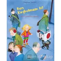 Ben Kaybolmam Ki! - Dagmar Geisler - Gergedan Yayınları