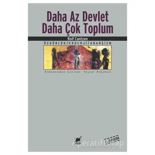 Daha Az Devlet Daha Çok Toplum - Rolf Cantzen - Ayrıntı Yayınları