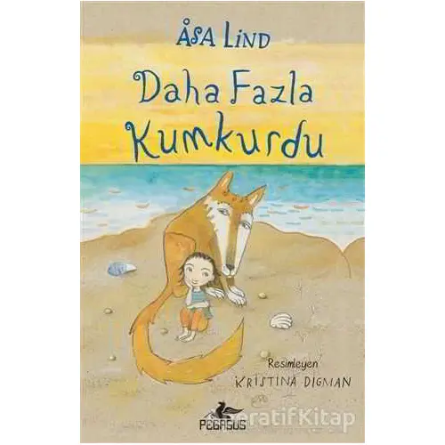 Daha Fazla Kumkurdu - 2 - Asa Lind - Pegasus Yayınları