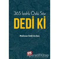 365 İzahlı Özlü Söz Dedi Ki - Mehmet Lütfi Arslan - Genç Kitaplığı - Erkam