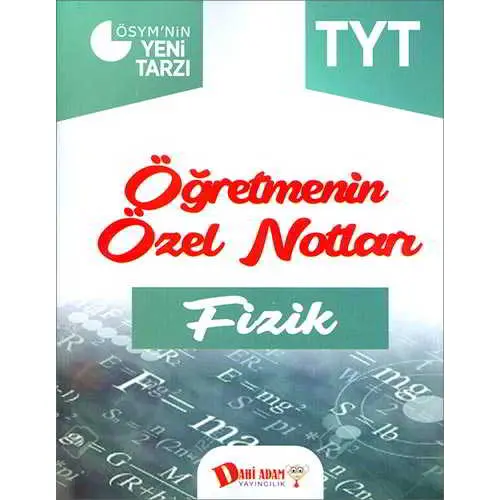 Dahi Adam TYT Öğretmenin Özel Notları Fizik Konu Anlatımı