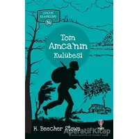 Tom Amca’nın Kulübesi - Çocuk Klasikleri 34 - Harriet Beecher Stowe - Dahi Çocuk Yayınları
