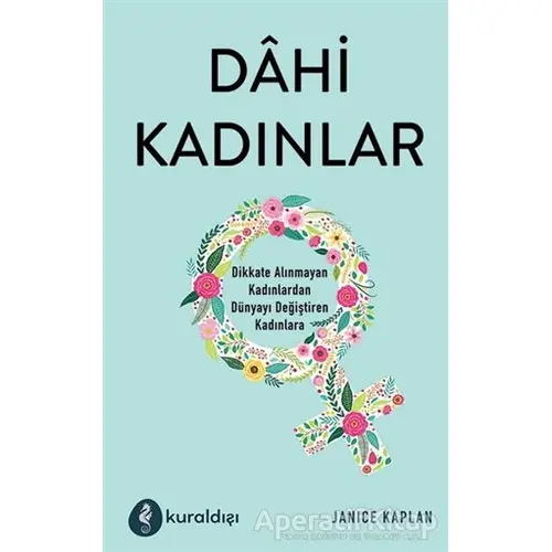 Dahi Kadınlar - Janice Kaplan - Kuraldışı Yayınevi