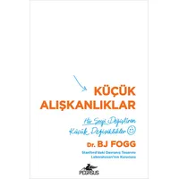 Küçük Alışkanlıklar - Dr. Bj Fogg - Pegasus Yayınları