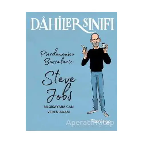 Dahiler Sınıfı: Steve Jobs - Pierdomenico Baccalario - Domingo Yayınevi