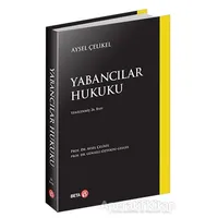 Yabancılar Hukuku - Aysel Çelikel - Beta Yayınevi