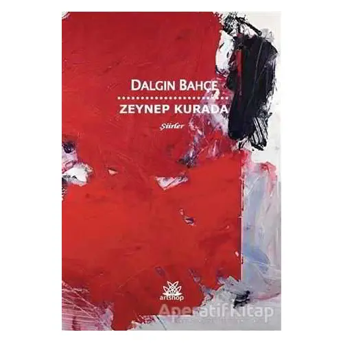 Dalgın Bahçe - Zeynep Kurada - Artshop Yayıncılık