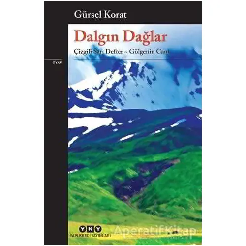 Dalgın Dağlar - Gürsel Korat - Yapı Kredi Yayınları