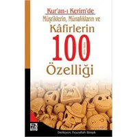 Kuran-ı Kerimde Müşriklerin Münafıkların ve Kafirlerin 100 den Fazla Özelliği