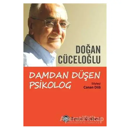 Damdan Düşen Psikolog - Doğan Cüceloğlu - Remzi Kitabevi