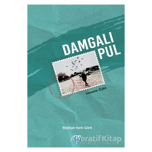 Damgalı Pul - Reyhan Varlı Görk - Su Yayınevi