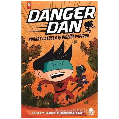 Danger Dan - Kurnaz Casusla İş Birliği Yapıyor - Monica Lim - Mavi Kirpi Yayınları