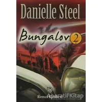 Bungalov 2 - Danielle Steel - Remzi Kitabevi