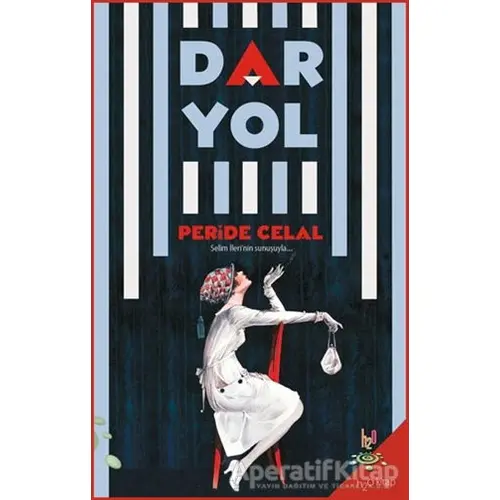 Dar Yol - Peride Celal - h2o Kitap