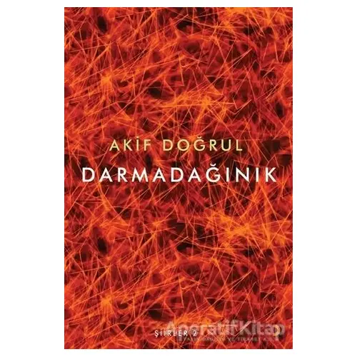 Darmadağınık - Akif Doğrul - Cinius Yayınları