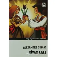 Siyah Lale - Alexandre Dumas - Bilgi Yayınevi