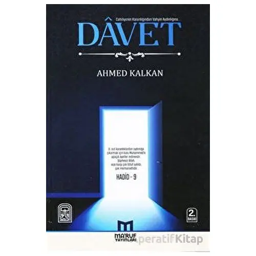 Davet - Cahiliyenin Karanlığından Vahyin Aydınlığına Çağrı - Ahmed Kalkan - Maruf Yayınları