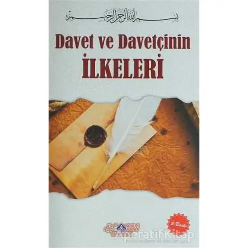 Davet ve Davetçinin İlkeleri - Kolektif - Nebevi Hayat Yayınları