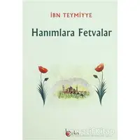 Hanımlara Fetvalar - Takiyyuddin İbn Teymiyye - Beka Yayınları