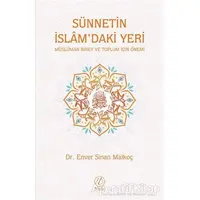 Sünnetin İslamdaki Yeri - Enver Sinan Malkoç - Nida Yayınları