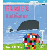 Elmer ve Balinalar - David McKee - Mundi
