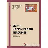 Şerh-i Hadis-i Erbain Tercümesi - Taşköprizade Kemaleddin Mehmed - DBY Yayınları