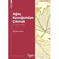 Ağaç Kovuğundan Çıkmak - Enes Battal Keskin - DBY Yayınları