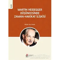 Martin Heidegger Düşüncesinde Zaman-Hakikat İlişkisi - Nilüfer Urlu Ünaldı - DBY Yayınları