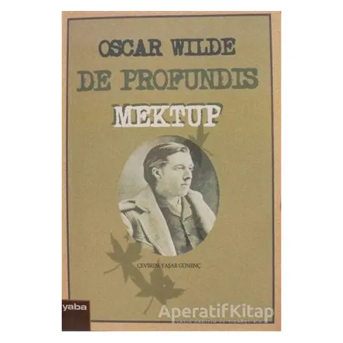 De Profundis Mektup - Oscar Wilde - Yaba Yayınları