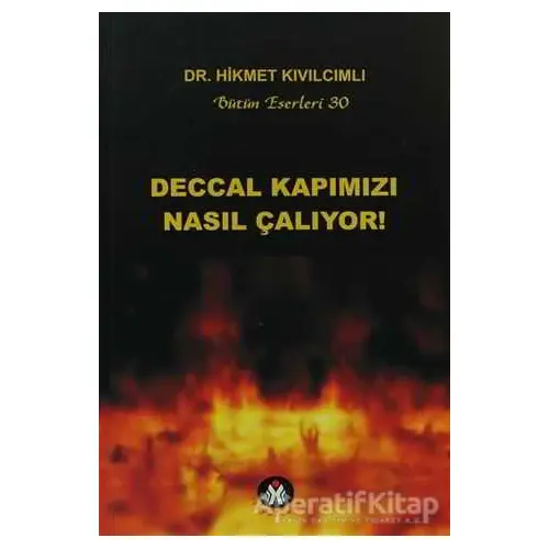 Deccal Kapımızı Nasıl Çalıyor! - Hikmet Kıvılcımlı - Sosyal İnsan Yayınları