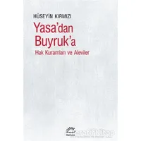 Yasa’dan Buyruka - Hüseyin Kırmızı - İletişim Yayınevi