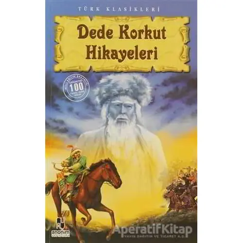 Dede Korkut Hikayeleri - Anonim - Anonim Yayıncılık