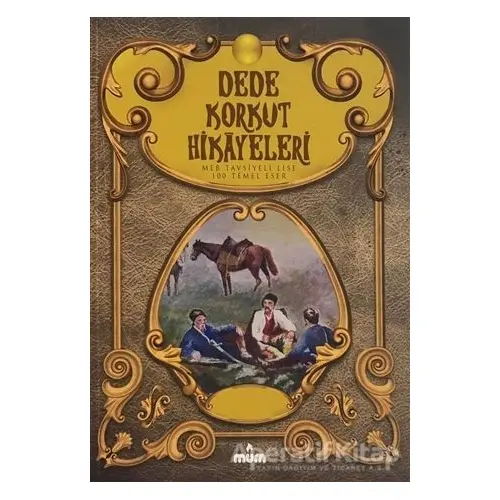 Dede Korkut Hikayeleri - Bahadır Çelik - Mum Yayınları