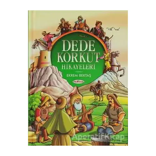 Dede Korkut Hikayeleri - Ekrem Bektaş - Nakkaş Yapım ve Prodüksiyon