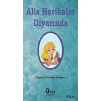 Alis Harikalar Diyarında - Charles Lutwidge Dodgson - Araf Yayınları