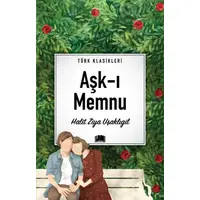 Aşk-ı Memnu - Halit Ziya Uşaklıgil - Ema Kitap