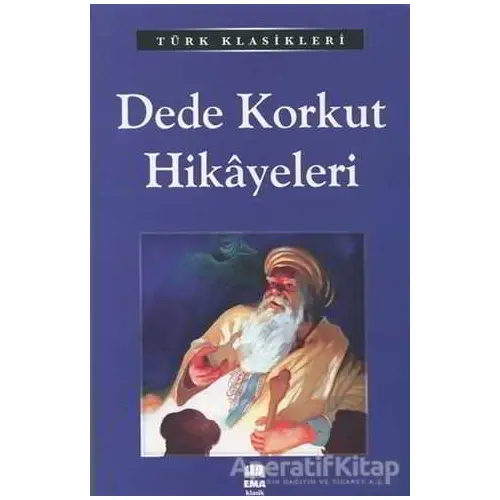 Dede Korkut Hikayeleri - Kolektif - Ema Kitap