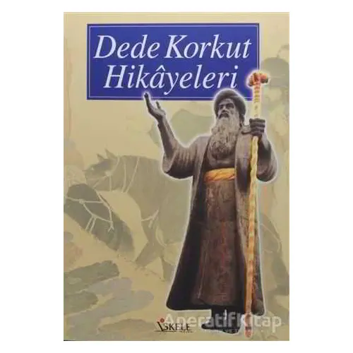 Dede Korkut Hikayeleri - Kolektif - İskele Yayıncılık