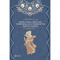 Farsça Halk Hikayesi Emir Ersalan-ı Namdarda Aşık İle Maşuk - Nurgül Bağcı - Fenomen Yayıncılık