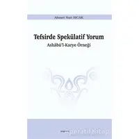 Tefsirde Spekülatif Yorum - Ahmet Sait Sıcak - Araştırma Yayınları