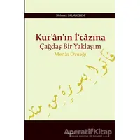 Kuranın İcazına Çağdaş Bir Yaklaşım - Mehmet Salmazzem - Araştırma Yayınları