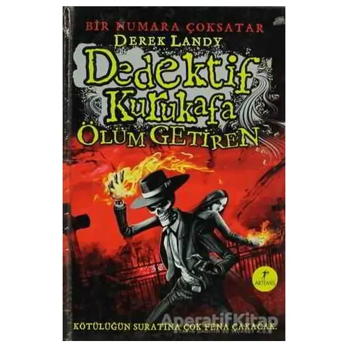 Dedektif Kurukafa : Ölüm Getiren - Derek Landy - Artemis Yayınları