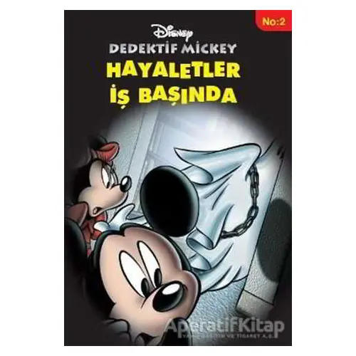 Dedektif Mickey - Hayaletler İş Başında No:2 - Benoit Basco - Doğan Egmont Yayıncılık