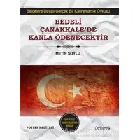 Bedeli Çanakkale’de Kanla Ödenecektir - Metin Soylu - Cenova Yayınları