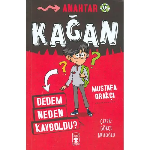 Dedem Neden Kayboldu? - Kağan - Mustafa Orakçı - Timaş Çocuk