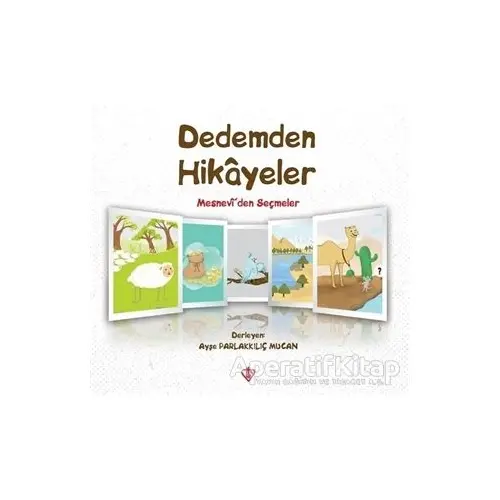 Dedemden Hikayeler - Ayşe Parlakkılıç Mucan - Türkiye Diyanet Vakfı Yayınları