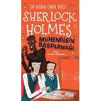 Sherlock Holmes - Mühendisin Başparmağı - Sir Arthur Conan Doyle - The Çocuk