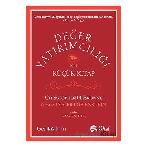 Değer Yatırımcılığı İçin Küçük Kitap - Christopher H. Browne - Scala Yayıncılık