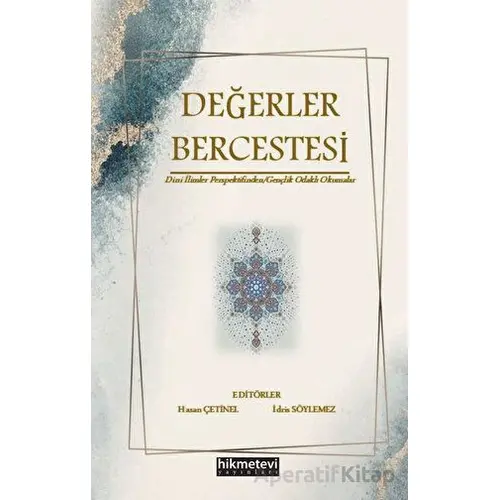 Değerler Bercestesi - Kolektif - Hikmetevi Yayınları